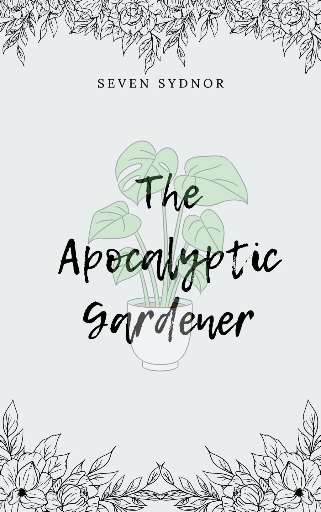 The Apocalyptic Gardener: Chapter Three